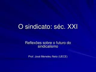 o sindicato s c xxi