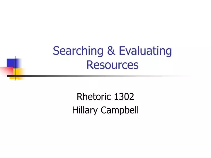 searching evaluating resources