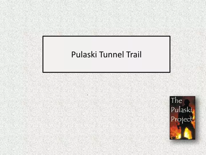 pulaski tunnel trail