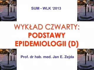 wyk ad czwarty podstawy epidemiologii d