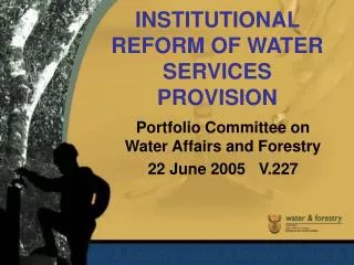 INSTITUTIONAL REFORM OF WATER SERVICES PROVISION