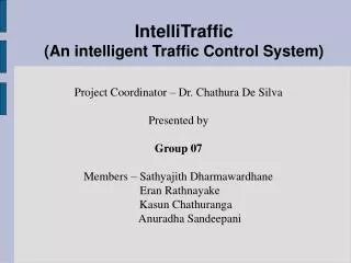 IntelliTraffic (An intelligent Traffic Control System)