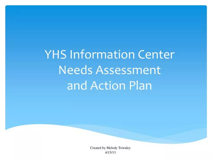 yhs information center needs assessment and action plan