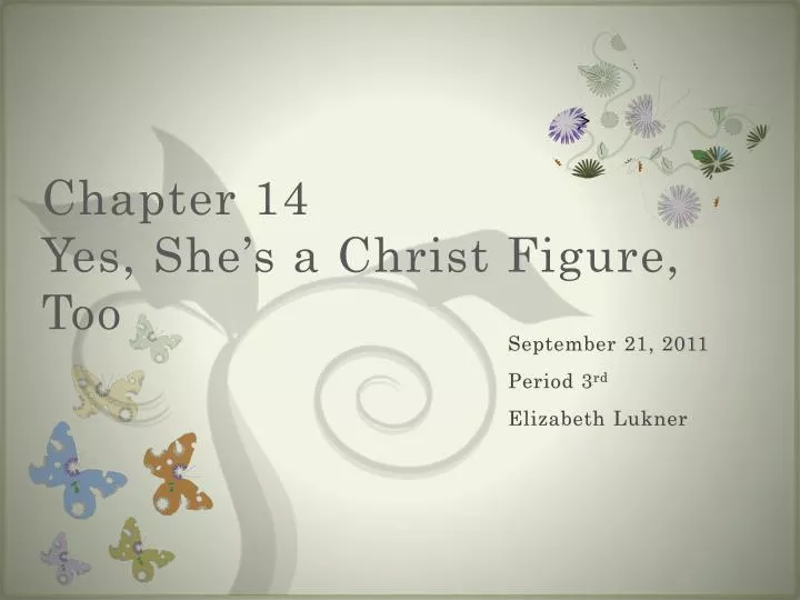 chapter 14 yes she s a christ figure too