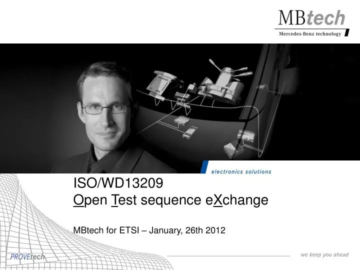 iso wd13209 o pen t est sequence e x change mbtech for etsi january 26th 2012
