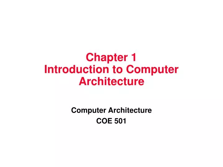 chapter 1 introduction to computer architecture