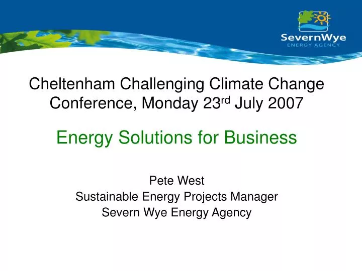 cheltenham challenging climate change conference monday 23 rd july 2007