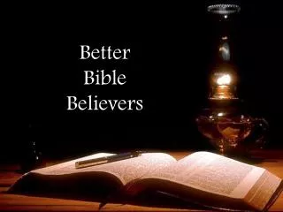Better Bible Believers