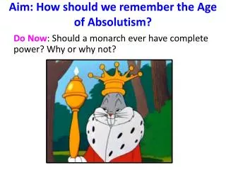 aim how should we remember the age of absolutism