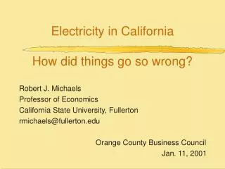 Electricity in California How did things go so wrong?