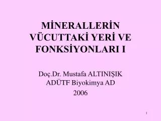 m neraller n v cuttak yer ve fonks yonlari i