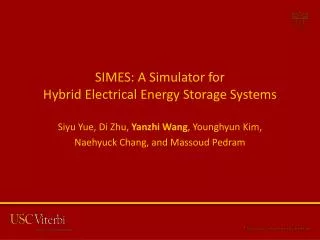 SIMES: A Simulator for Hybrid Electrical Energy Storage Systems