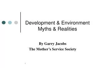 Development &amp; Environment Myths &amp; Realities