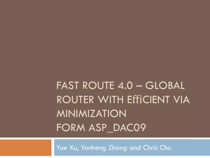fast route 4 0 global router with e cient via minimization form asp dac09