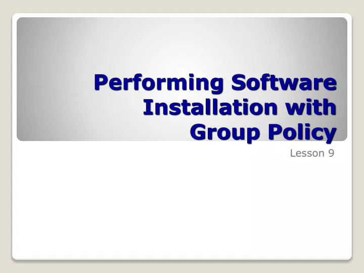 performing software installation with group policy
