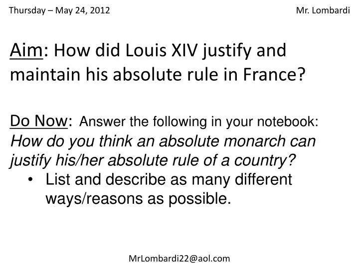 aim how did louis xiv justify and maintain his absolute rule in france