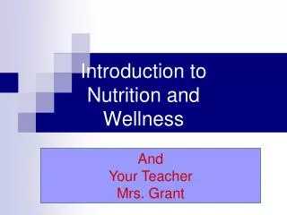 Introduction to Nutrition and Wellness