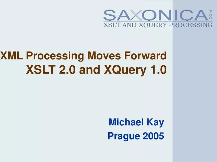 xml processing moves forward xslt 2 0 and xquery 1 0
