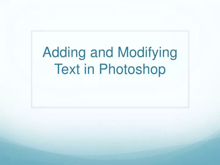 adding and modifying text in photoshop
