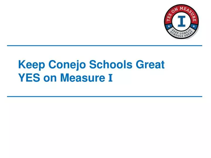 keep conejo schools great yes on measure i
