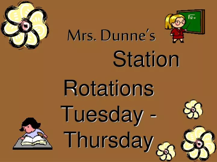 mrs dunne s station rotations tuesday thursday