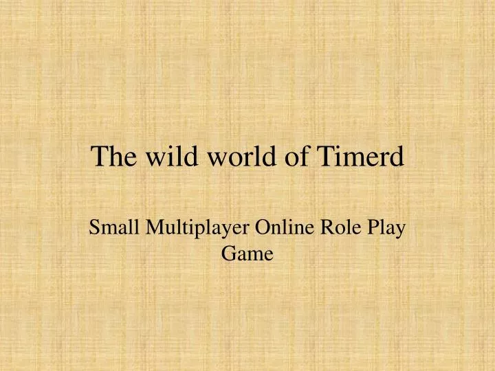 the wild world of timerd