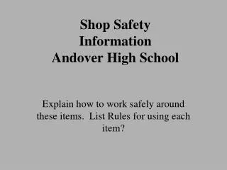 Shop Safety Information Andover High School