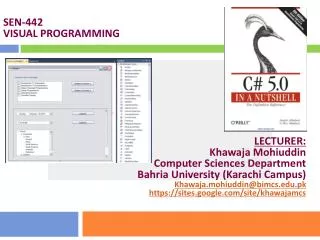 LECTURER: Khawaja Mohiuddin Computer Sciences Department Bahria University (Karachi Campus)