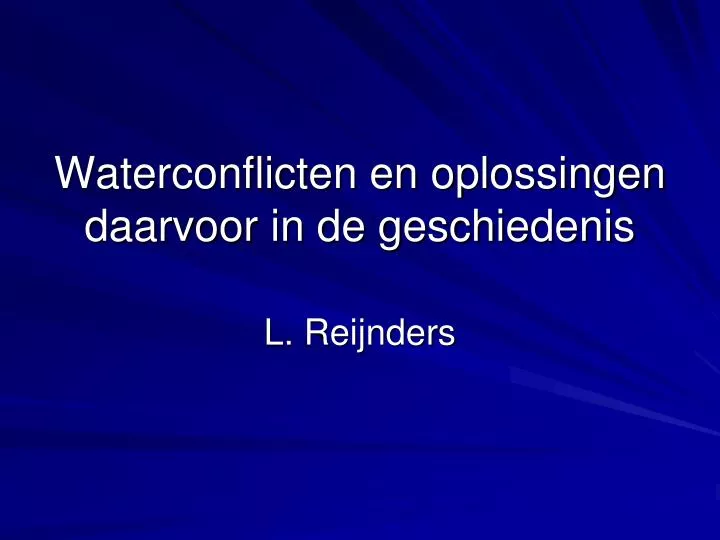 waterconflicten en oplossingen daarvoor in de geschiedenis