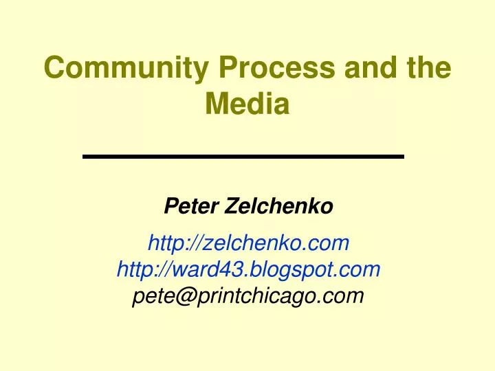 community process and the media