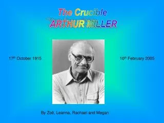 The Crucible ARTHUR MILLER