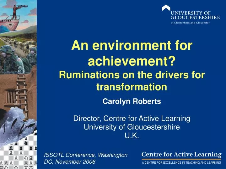 an environment for achievement ruminations on the drivers for transformation