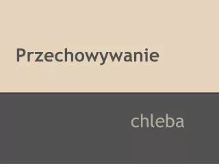 przechowywanie