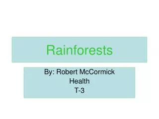 Rainforests