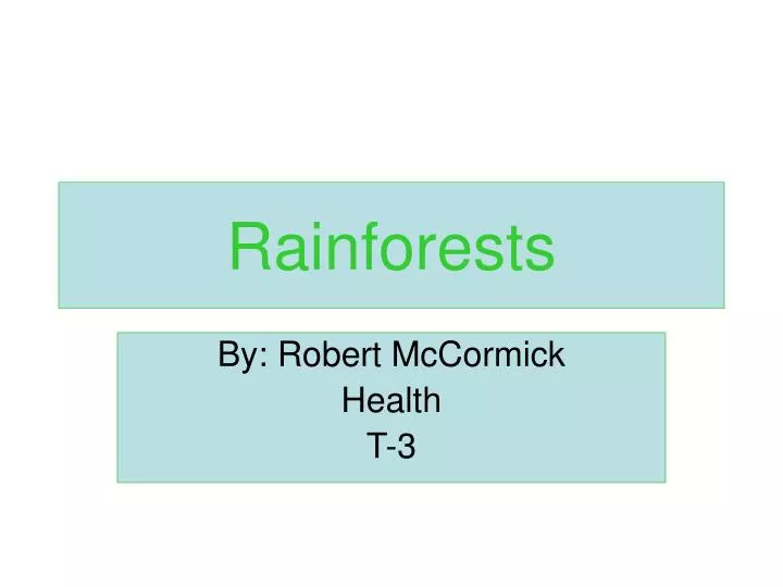 rainforests
