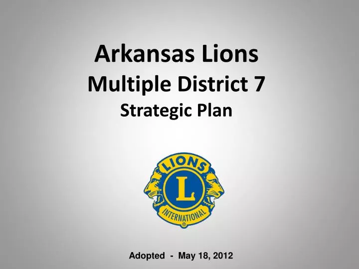 arkansas lions multiple district 7 strategic plan