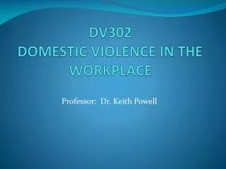 DV302 DOMESTIC VIOLENCE IN THE WORKPLACE