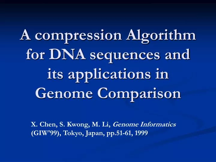 a compression algorithm for dna sequences and its applications in genome comparison