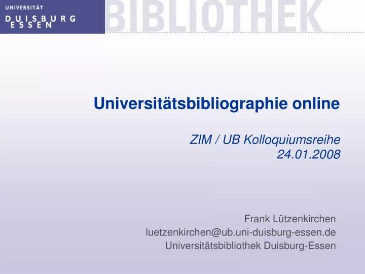 universit tsbibliographie online zim ub kolloquiumsreihe 24 01 2008