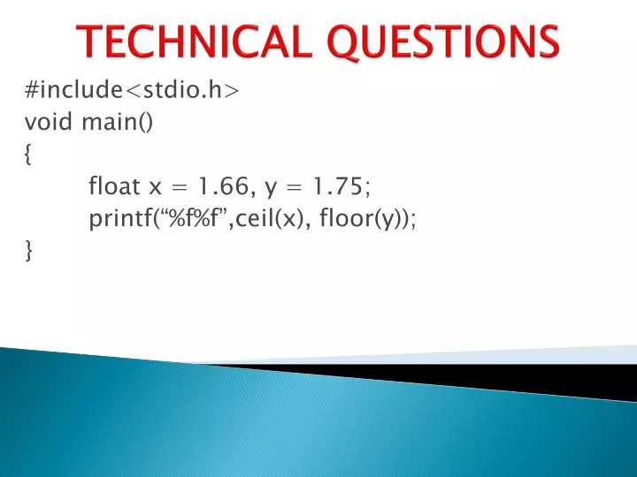 technical questions