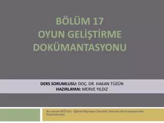 b l m 17 oyun gel t rme dok mantasyonu