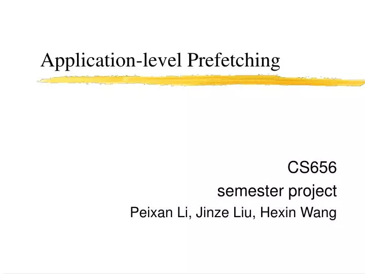 application level prefetching