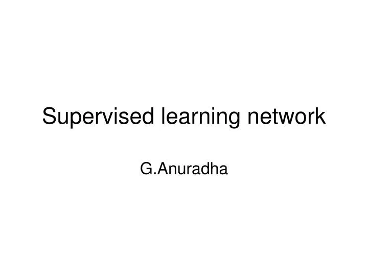 supervised learning network