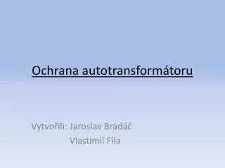 ochrana autotransform toru