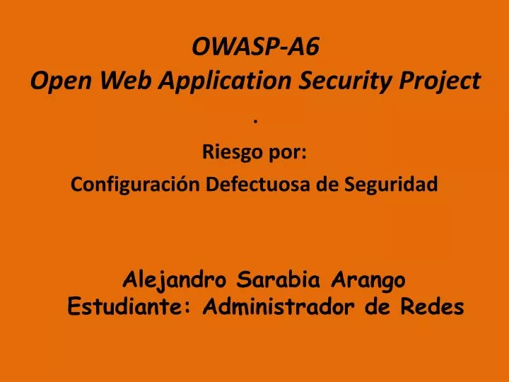 owasp a6 open web application security project