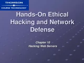 Hands-On Ethical Hacking and Network Defense