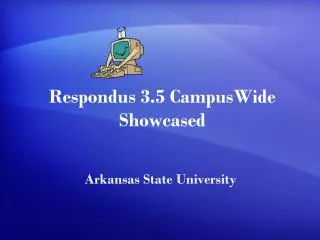 Respondus 3.5 CampusWide Showcased