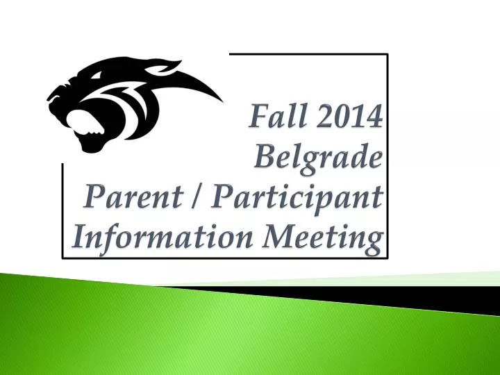 fall 2014 belgrade parent participant information meeting