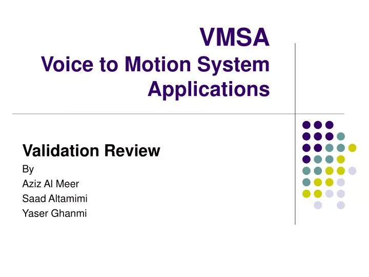 vmsa voice to motion system applications