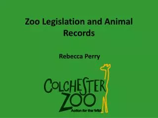Zoo Legislation and Animal Records